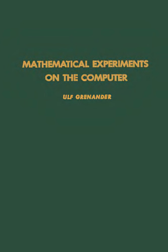 Mathematical Experiments on the Computer, Vol. 105 (Pure and Applied Mathematics)