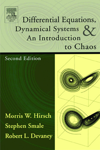 Differential Equations, Dynamical Systems, and an Introduction to Chaos, Second Edition
