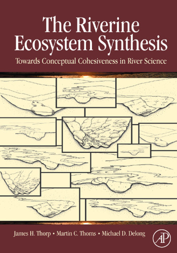 The Riverine Ecosystem Synthesis Toward Conceptual Cohesiveness in River Science
