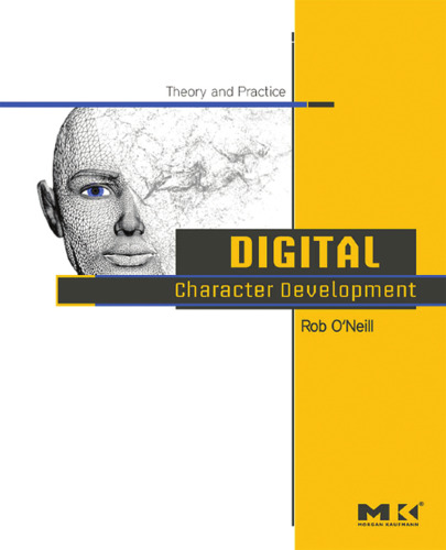 Digital Character Development: Theory and Practice
