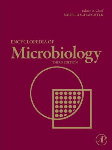 Encyclopedia of Microbiology, Third Edition