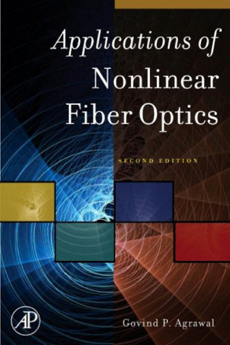 Applications of Nonlinear Fiber Optics, Second Edition ()