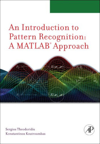 An introduction to pattern recognition: A MATLAB approach