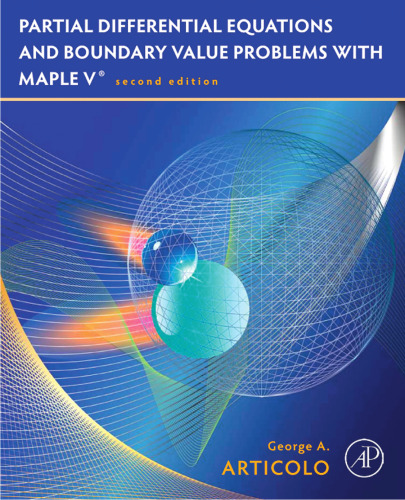 Partial Differential Equations And Boundary Value Problems With Maple