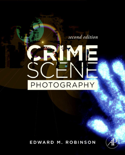 Crime Scene Photography, Second Edition