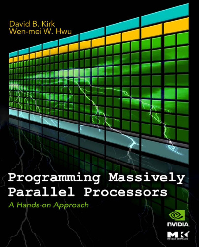 Programming Massively Parallel Processors: A Hands-on Approach