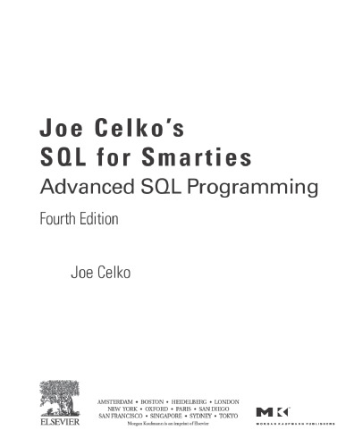 Joe Celko's SQL for Smarties, Fourth Edition: Advanced SQL Programming