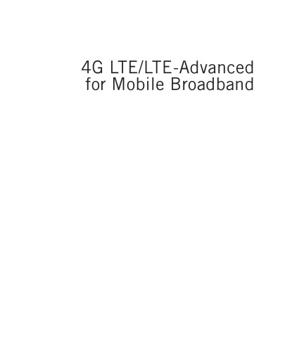 4G: LTE LTE-Advanced for Mobile Broadband
