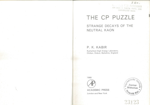 The CP Puzzle: Strange Decays of the Neutral Kaon