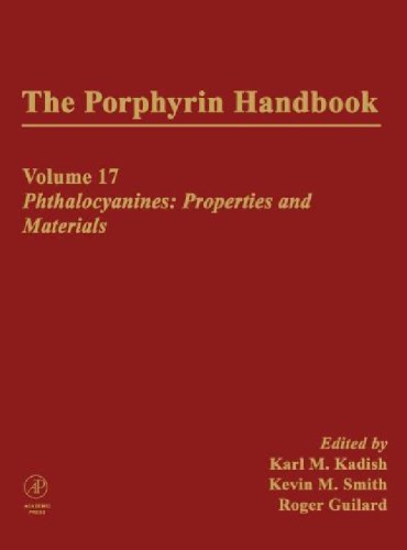 The PorphyrinHandbook: Phthalocyanines:Propertiesand Materials