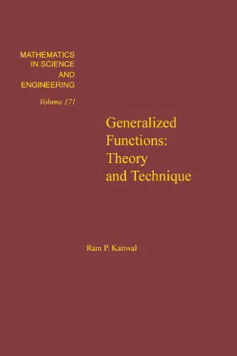 Generalized functions : theory and technique, Volume 171 (Mathematics in Science and Engineering)