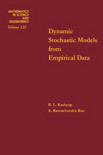 Dynamic stochastic models from empirical data (Mathematics in Science and Engineering, Volume 122)