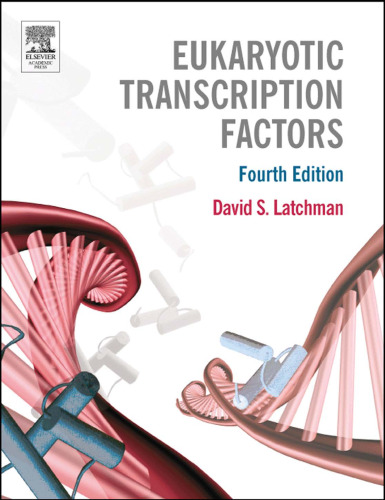 Eukaryotic Transcription Factors, Fourth Edition