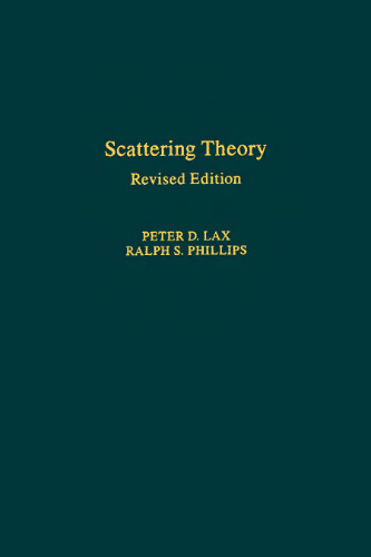 Scattering Theory, Revised Edition (Volume 26) (Pure and Applied Mathematics, Volume 26)