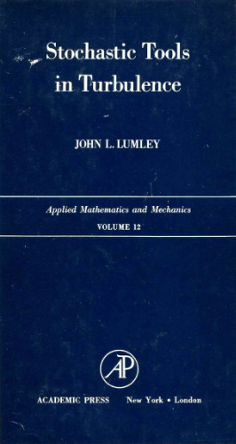 Stochastic Tools in Turbulence (North-Holland Series in Applied Mathematics & Mechanics)