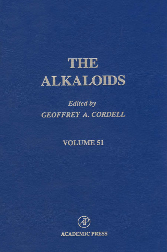 The Alkaloids Chemistry and Pharmacology, Vol. 51