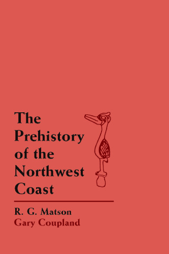 The Prehistory of the Northwest Coast,