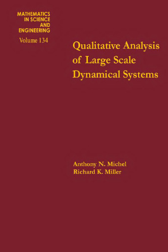 Qualitative analysis of large scale dynamical systems, Volume 134 (Mathematics in Science and Engineering)