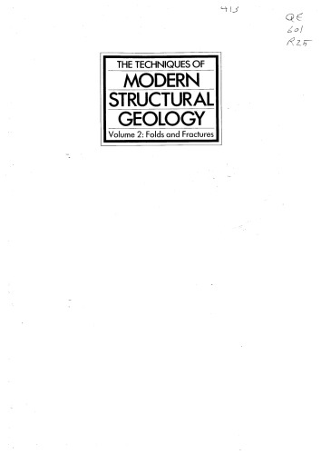 The Techniques of Modern Structural Geology, Volume 2: Folds and Fractures