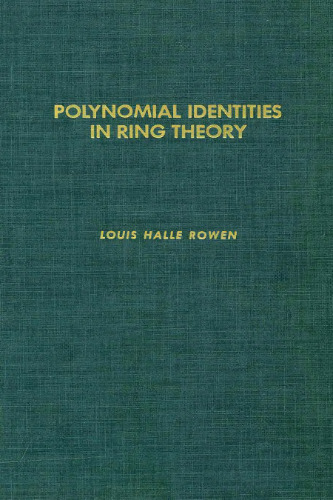 Polynomial identities in ring theory, Volume 84 (Pure and Applied Mathematics)