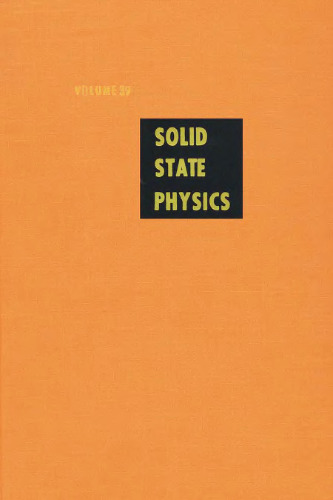 Solid State Physics: Advances in Research and Applications, Vol. 39