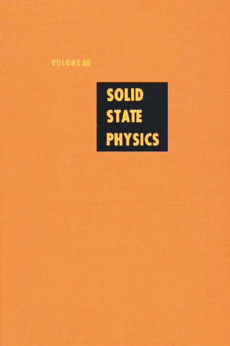 Solid State Physics: Advances in Research and Applications, Vol. 40