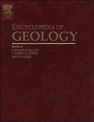 Encyclopedia of Geology vol 1 (Encyclopedia of Geology Series)