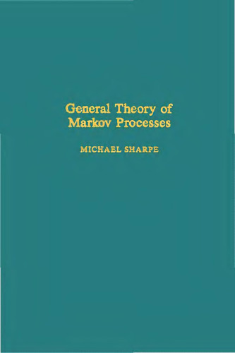 General theory of Markov processes, Volume 133 (Pure and Applied Mathematics)