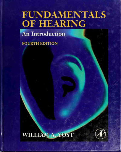 Fundamentals of Hearing, Fourth Edition: An Introduction