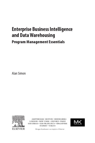 Enterprise Business Intelligence and Data Warehousing: Program Management Essentials