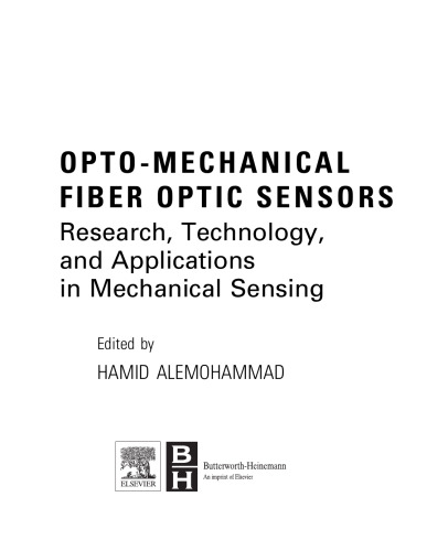 Opto-Mechanical Fiber Optic Sensors: Research, Technology, and Applications in Mechanical Sensing