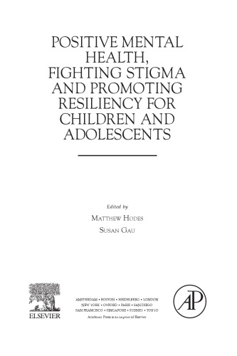 Positive Mental Health, Fighting Stigma and Promoting Resiliency for Children and Adolescents