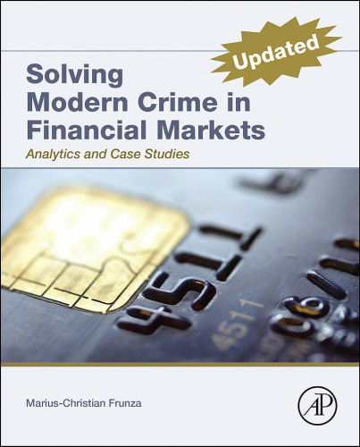 Solving Modern Crime in Financial Markets: Analytics and Case Studies