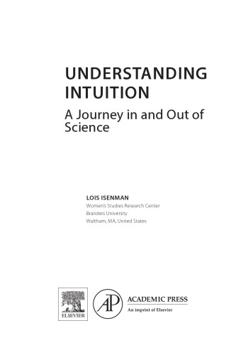 Understanding Intuition: A Journey In and Out of Science
