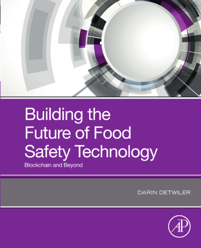 Building the Future of Food Safety Technology: Blockchain and Beyond