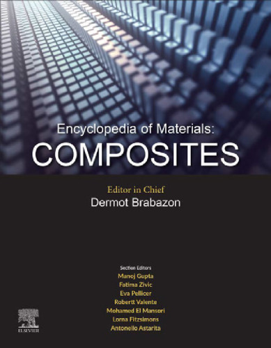 Encyclopedia of Materials: Composites: Composites. Volume 1