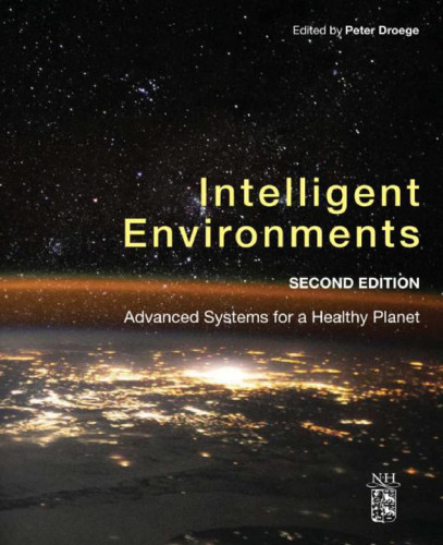 Intelligent Environments: Advanced Systems for a Healthy Planet
