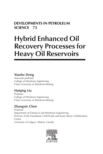 Hybrid Enhanced Oil Recovery Processes for Heavy Oil Reservoirs