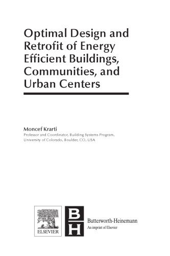 Optimal Design and Retrofit of Energy Efficient Buildings, Communities, and Urban Centers