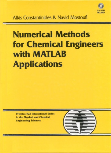 Numerical methods for chemical engineers with MATLAB applications