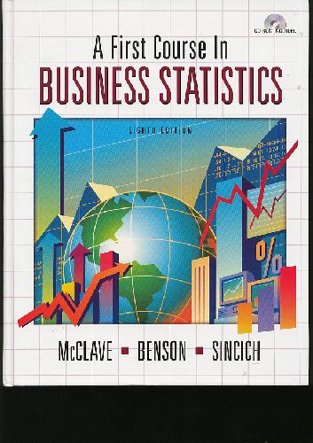 First Course in Business Statistics