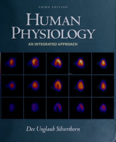 Human Physiology: An Integrated Approach with Interactive Physiology