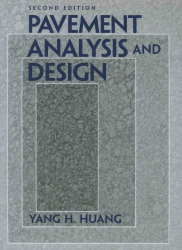 Pavement analysis and design (2nd edition)