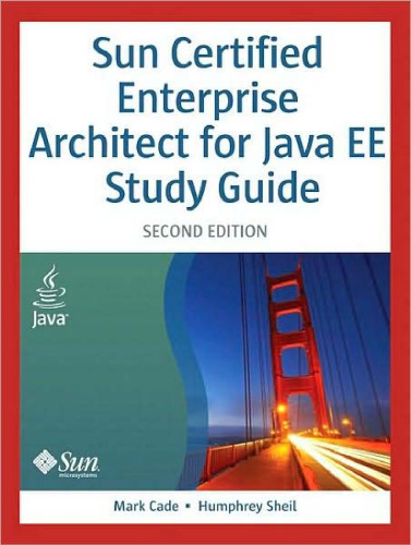 Sun Certified Enterprise Architect for Java EE Study Guide (2nd Edition)