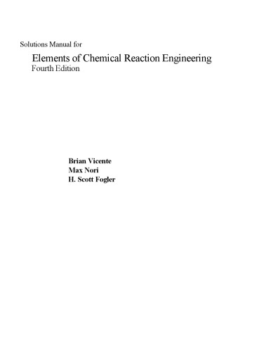 Solutions Manual for Elements of Chemical Reaction Engineering