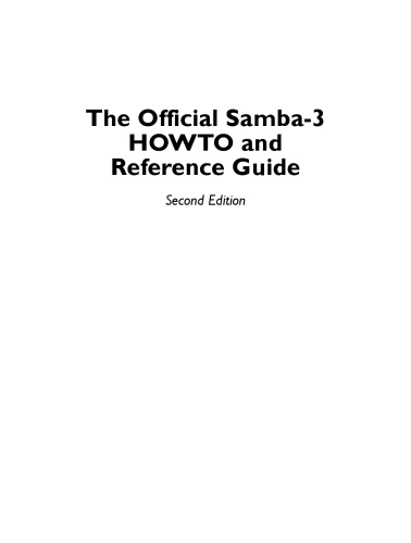 The Official Samba-3 HOWTO and Reference Guide, 2nd Edition
