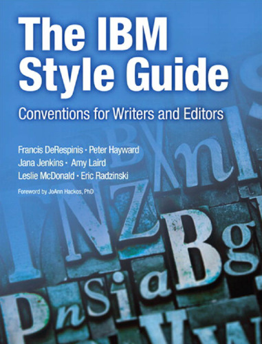 The IBM Style Guide: Conventions for Writers and Editors