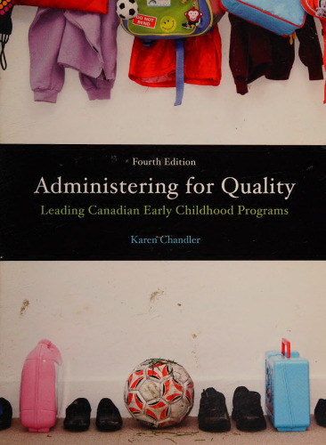 Administering for Quality: Leading Canadian Early Childhood Programs (4th Edition)