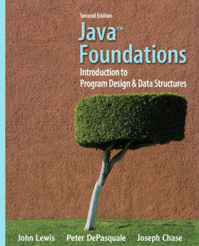Java Foundations: Introduction to Program Design and Data Structures (2nd Edition)