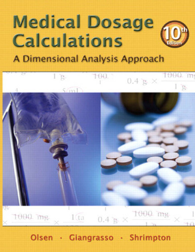 Medical Dosage Calculations: A Dimensional Analysis Approach